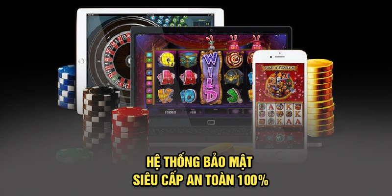 Hệ thống bảo mật siêu cấp an toàn 100%