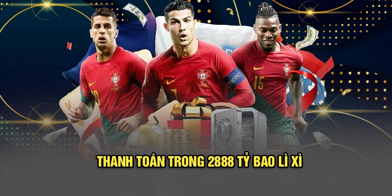 Thanh toán trong 2888 tỷ bao lì xì
